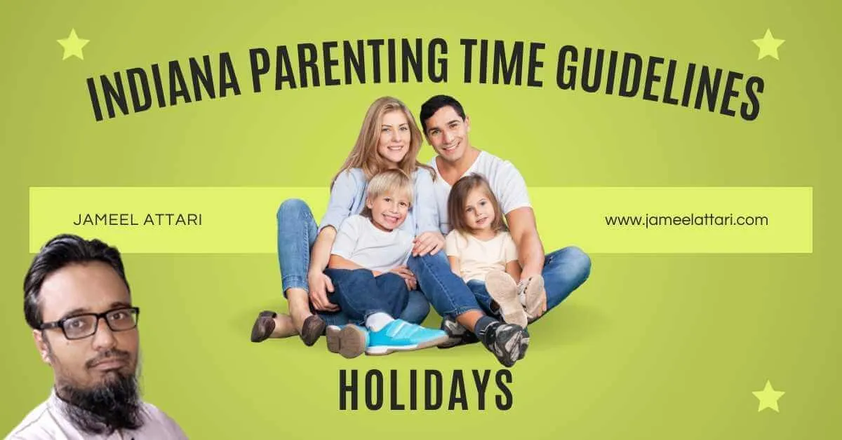 Indiana parenting time guidelines holidays