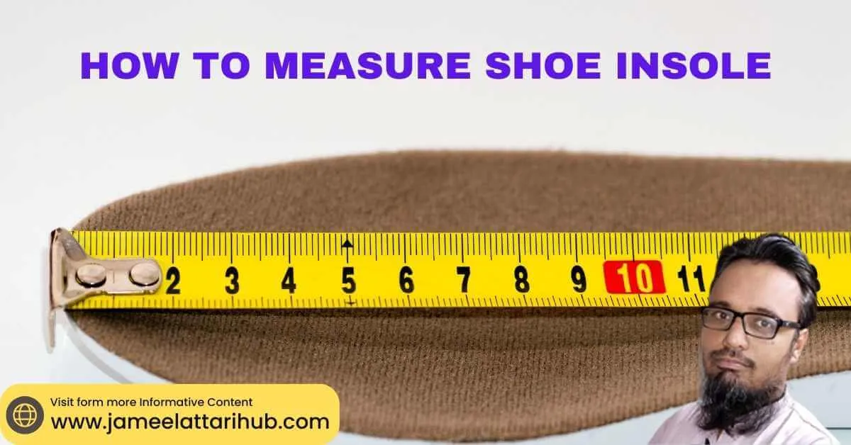 How to Measure Shoe Insole