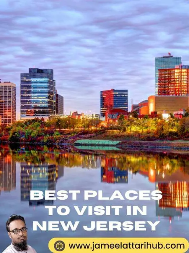 Best Places to Visit in New Jersey