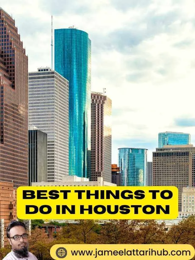 Best Things to Do in Houston