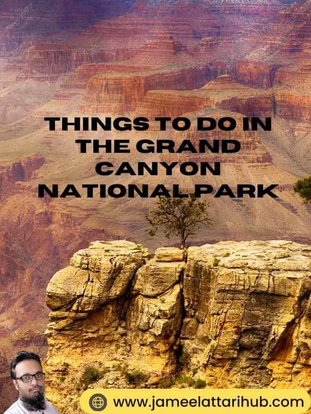 Things to do in the Grand Canyon National Park